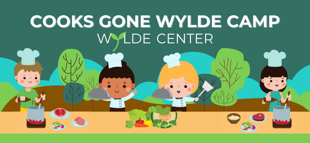 Cooks Gone Wylde Half-Day Camps